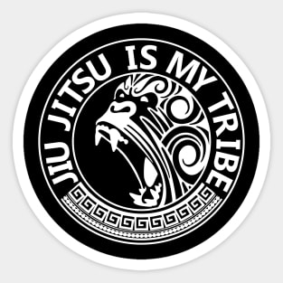 Jiu Jitsu is my Tribe - Lifestyle of a jiu jitsu practitioner Sticker